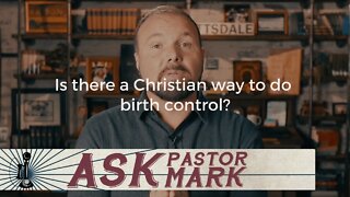 Is there a Christian way to do birth control?