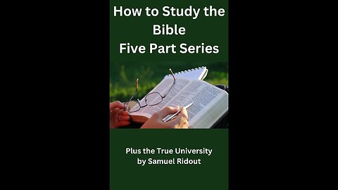 How to Study the Bible Part 1 — Methods of Study Chapter 2 — Memorizing Scripture