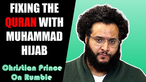 Muhammad Hijab Fixes Quran's Account of Adam and Eve - Christian Prince