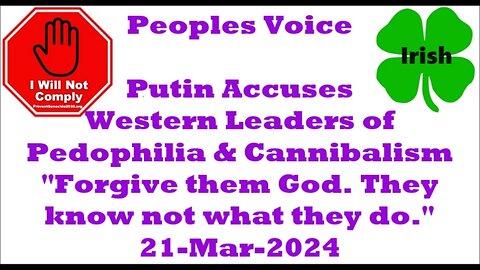 Putin Accuses Western Leaders of Pedophilia and Cannibalism 21-Mar-2024