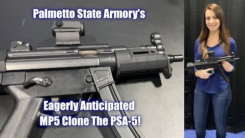 The All New PSA-5 - Palmetto State Armory's Eagerly Anticipated MP5 Clone!