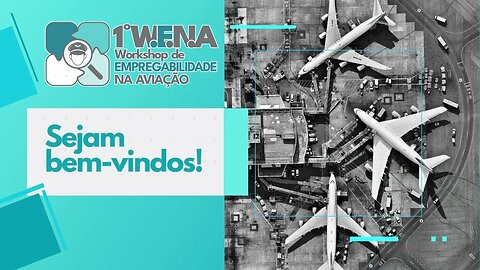 1º WENA - Cmte. Guilherme de Ribeiro - A Importância da Aviação Regional da Empregabilidade