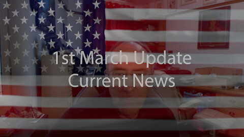 1st March Update Current News