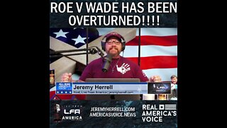 Roe v. Wade Has Been Overturned!