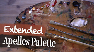 The Extended Apelles Palette | Core and Additional Colors, “Palette Hygiene” and Zorn's Brush Tip