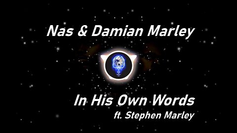 Nas & Damian Marley | In His Own Words ft. Stephan Marley (Lyrics)