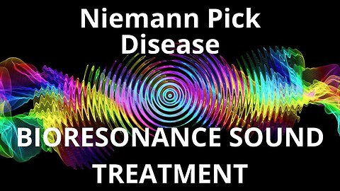 Niemann Pick Disease_Sound therapy session_Sounds of nature