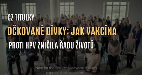 Dokument o dánských dívkách, které byly poškozeny vakcínou proti HPV (CZ TITULKY)