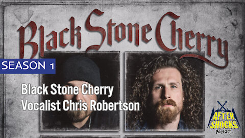 Black Stone Cherry - "Rattlin' In My Head" - The Aftershocks Interview with Vocalist Chris Robertson