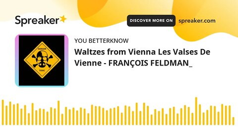 Waltzes from Vienna Les Valses De Vienne - FRANÇOIS FELDMAN_