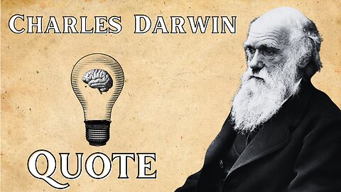 Charles Darwin: Love for All Creatures is Noble!