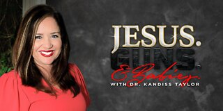 JESUS. GUNS. AND BABIES w/ Dr. Kandiss Taylor ft. CLAY CLARK! ReAwaken America Tour & MORE!