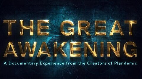 The Great Awakening - OFFICIAL FULL MOVIE