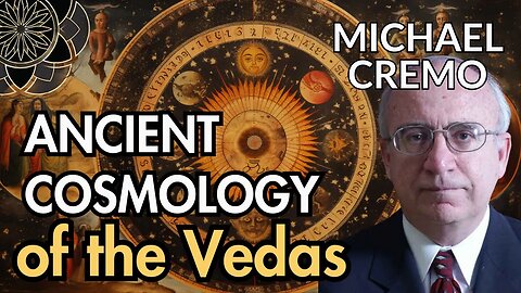 Michael Cremo: Ancient Cosmology of the Vedas & Indian Deities