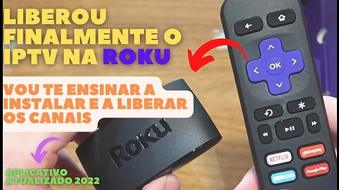 A ROKU LIBEROU FINALMENTE O IPTV 2023 APP TOTALMENTE GRATIS