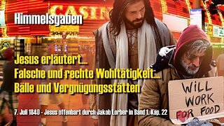 Falsche und rechte Wohltätigkeit… Bälle und Vergnügungsstätten ❤️ Jesus offenbart Himmelsgaben