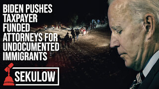 Biden Pushes Taxpayer Funded Attorneys for Undocumented Immigrants