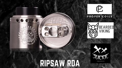 Ripsaw RDA | Bearded Viking Customs | Suicide Mods | At Last Some RDA Goodness