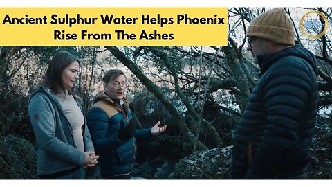 Ancient Sulphur Water Helps Phoenix Rise from the Ashes - 23rd Jan 2023