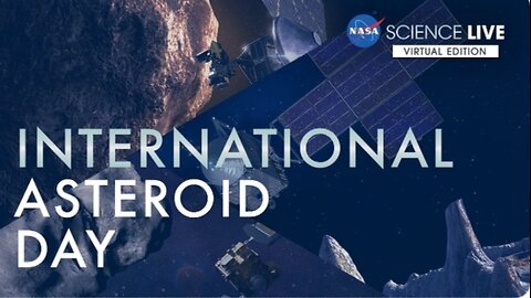 NASA Science Live: International Asteroid Day