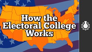 How the Electoral College Works