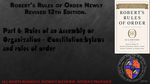 Rules of an Assembly or Organization - Const.;bylaws and rules of order