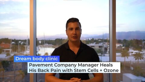 Pavement Company Manager Heals His Back Pain with Stem Cells + Ozone