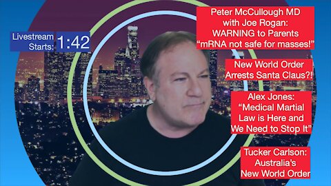 12/15/21 - Medical Martial Law, New World Order, Alex Jones Reset Wars - Ep. 137