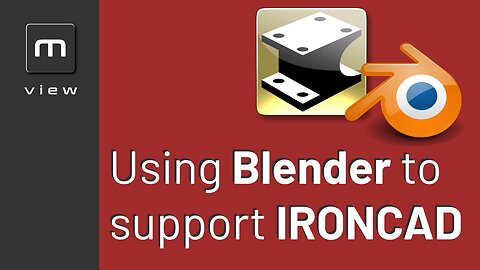 IRONCAD 2023 - Using Blender to support your IRONCAD designs