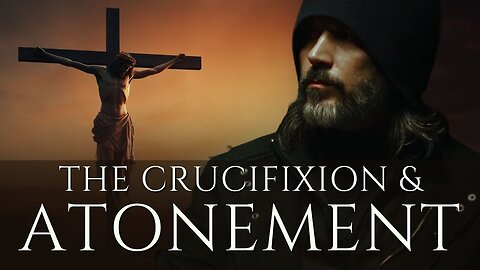 Atonement: Would God Sacrifice Jesus For Humanity’s Sins? | هل يضحي الله بعيسى من أجل ذنوب البشرية؟