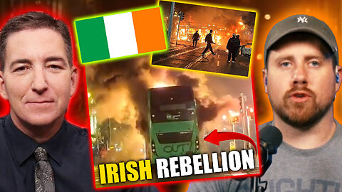 Nationalist Uprising: Ireland REVOLTS. Will The West WIN?! | Guest: Glenn Greenwald
