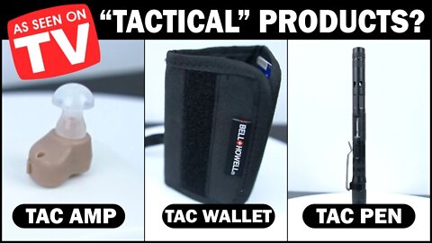 Testing 3 As Seen on TV "Tactical" Products