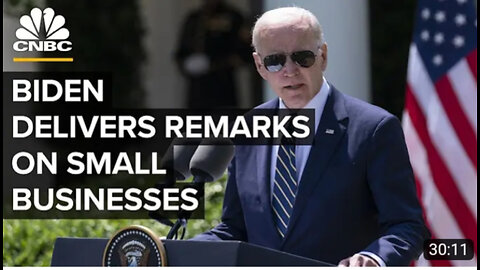 Biden delivers remarks during National Small Business week — 05/01/23