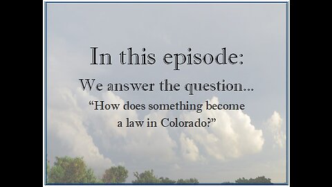 How does something become a law in Colorado?