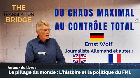 DU CHAOS MAXIMAL AU CONTRÔLE TOTAL Journaliste Ernst Wolf