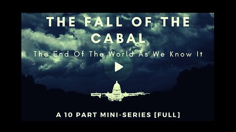 The Fall of the Cabal (PARTS 1-10)