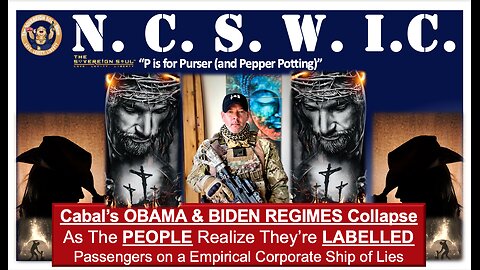 NCSWIC - Cabal’s OBAMA REGIME CRASH as PEOPLE Awaken to Being Aboard a Corporate Ship of Deceit