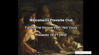 Follow The Narrow Path, Not Yours - Proverbs 19:21