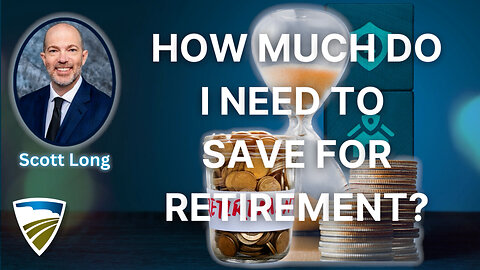 How Much Do I Need to Save for Retirement?