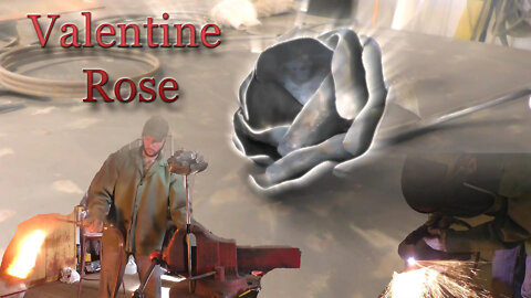 Making a giant steel rose for my Valentine