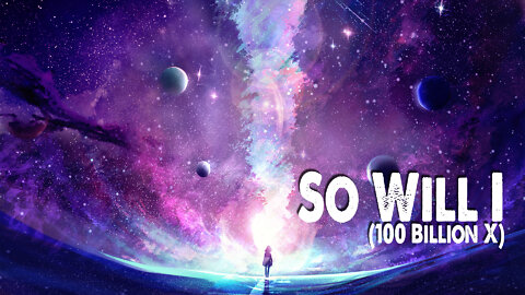 So Will I (100 Billion X) | Hillsong United (Worship Lyric Video)