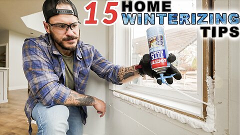 Top 15 Home Winterizing Tips to Save You Money