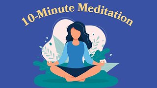 10-Minute Meditation For Sleep