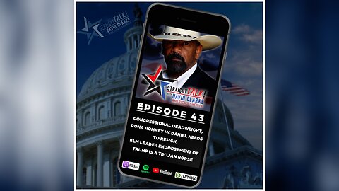 Congressional Deadweight, Rona McDaniel Needs To Resign, BLM Leader Is A Trojan Horse | Ep 43