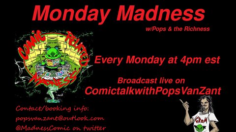 Monday Madness w/Pops & the Richness 1-24-22