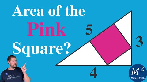 Can YOU Calculate the Area of the Square that is Inscribed a 3-4-5 Triangle? | Minute Math