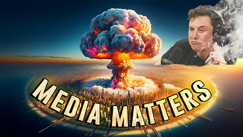 Elon Musk Files "Thermonuclear Lawsuit" Against Media Matters