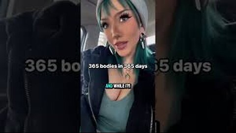 FEMALE IS ON TRACK FOR 365 BODIES IN 365 DAYS WITH BIGGER PLANS FOR NEXT YEAR (HARLOTS🤢 🤮)
