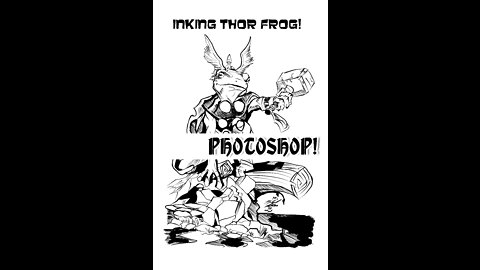 Inking Thor frog 11x17.