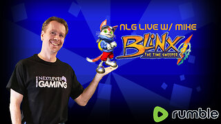 NLG Live w/Mike: Blinx the Time Sweeper. A cat with a time vacumn? What could go wrong?